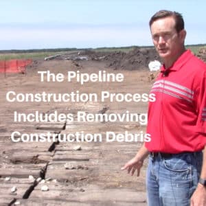 The Pipeline Construction Process Includes Removing Construction Debris