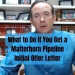 What to Do if You Get a Matterhorn Pipeline Initial Offer Letter