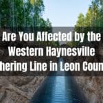 Are You Affected by the Western Haynesville Gathering Line in Leon County