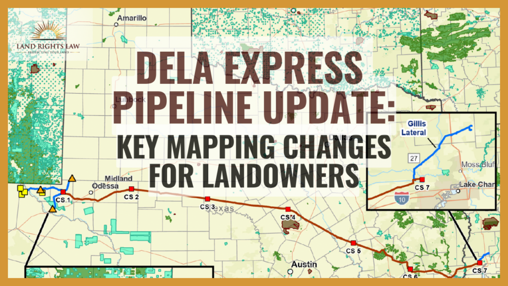 DeLa Express Pipeline Updtes - Key Mapping Changes for Landowners