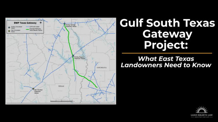 Gulf South Texas Gateway Project What East Texas Landowners Need to Know